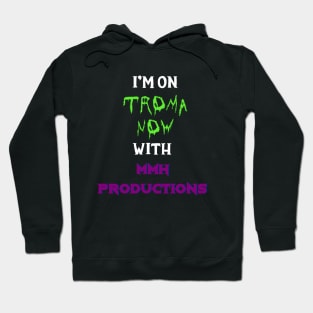 Troma Now / MMH in White Words Hoodie